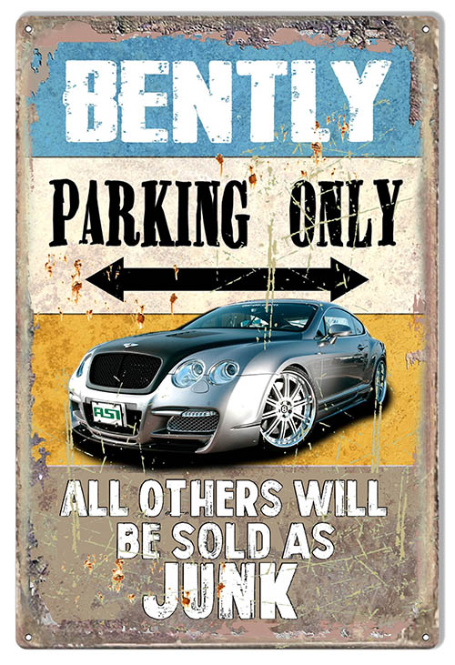 Bentley Parking Only 12x18