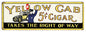 Yellow Cab Cigar 5 Cents 12×36