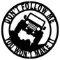 Dont Follow Me Jeep Silhouette 14.5×14.5