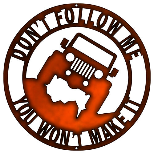Dont Follow Me Jeep Vintage Style Metal Sign 14 × 14