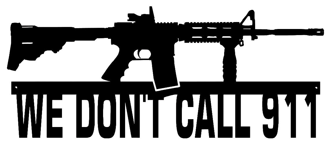 We Dont Call 911 Rifle Silhouette 10×23.5