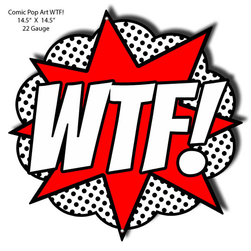 WTF Comic Pop Art Vintage Style Metal Sign 14 × 14