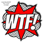 WTF Comic Pop Art 14.5×14.5
