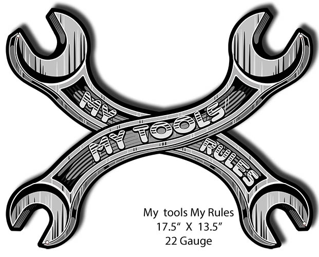 My Tools My Rules 13.5×17.5