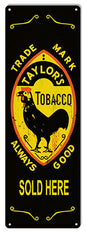Taylors Tobacco Sold Here 6×18