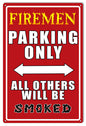 Firemen Parking Only 12×18