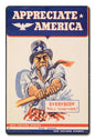 UNCLE SAM APPRECIATE AMERICA 12 x 18