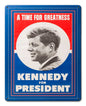 KENNEDY FOR PRESIDENT GREATNESS 12 x 15