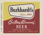 BURKHARDTS CUSTOM BREWED 30 x 24