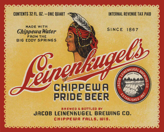 LEINENKUGELS CHIPPEWA PRIDE BEER 30 x 24