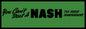 YOU CANT BEAT A NASH BLACK 36 x 12