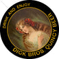 DICK BROS QUINCY BEER 18 x 18