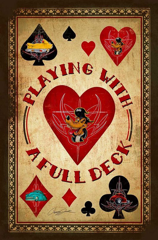 Playing With Full Deck 12 X 18