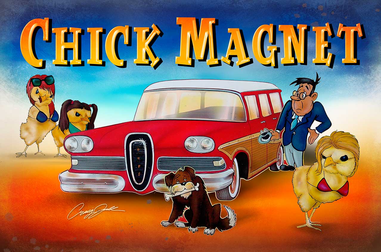 Chick Magnet 18 X 12