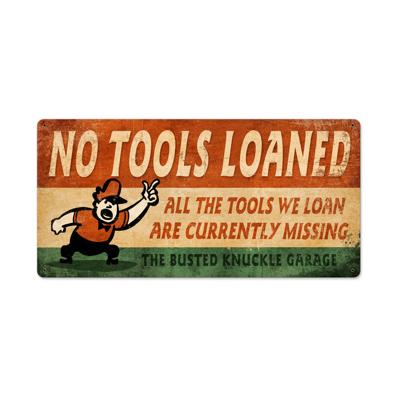 No Tools Loaned 24 x 12