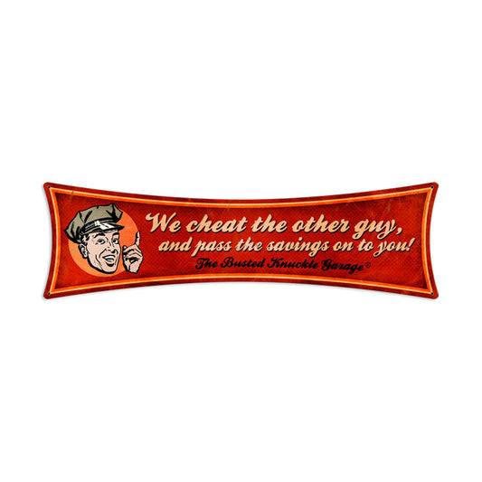 We Cheat The Other Guy Vintage Style Metal Sign 22 x 6