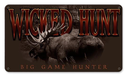 Wicked Hunt Moose 14 x 8