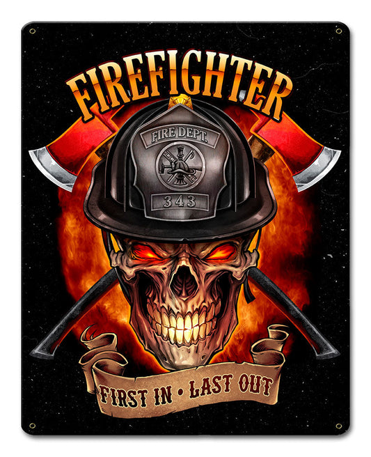 Fire Fighter Skull First In Last Out 12 x 15