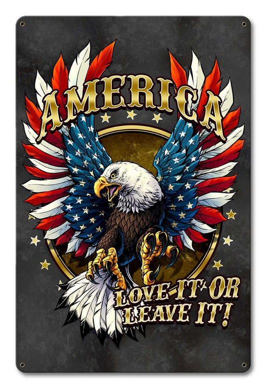 America Love It Or Leave It 12 x 18