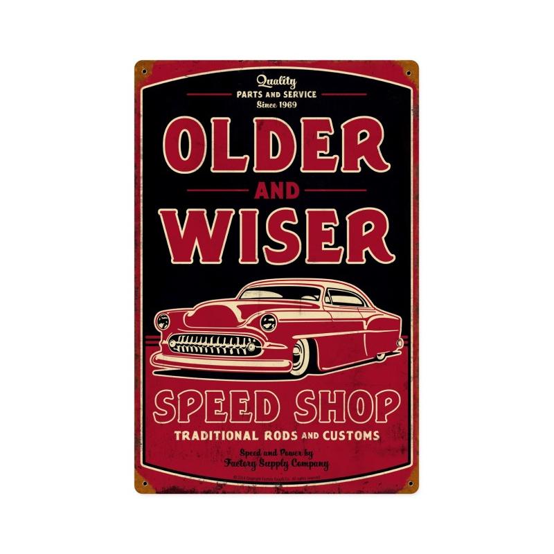 Older And Wiser Speed Shop 12 x 18