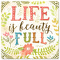 Life is Full 12 x 12