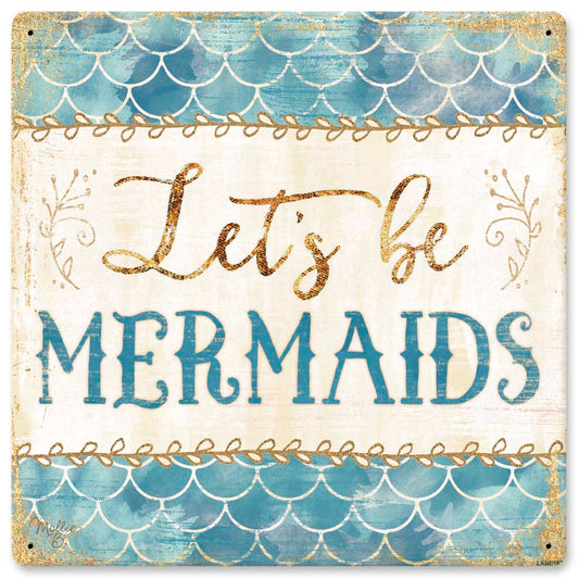 Lets Be Mermaids 12 x 12