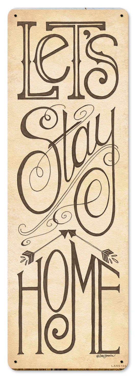 Lets Stay Home 8 x 24