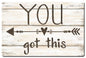 You Got This Heart Arrow 24 x 16