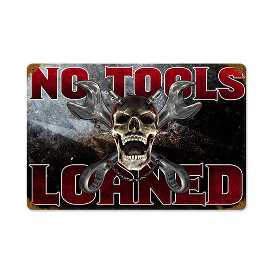 No Tools Loaned 12 x 18