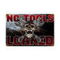 No Tools Loaned 12 x 18