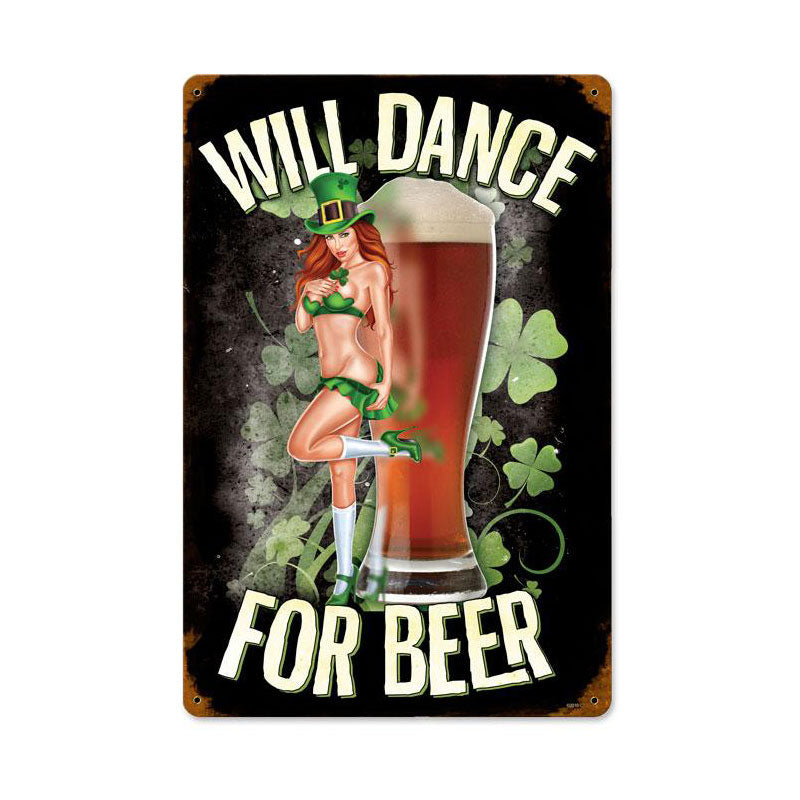 Will Dance For Beer 18 x 12