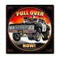 Pull Over Now 24 x 24