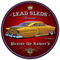 Lead Sleds Forever Round 28 x 28