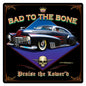 Bad To The Bone 24 x 24