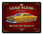 Lead Sleds Forever 15x12