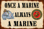 Once A Marine 18 X 12
