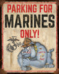 Marines Parking Only 12 X 15