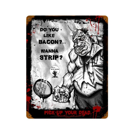 Zombie Do You Like Bacon 12 x 15