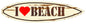 I Love Beach 21 X 5