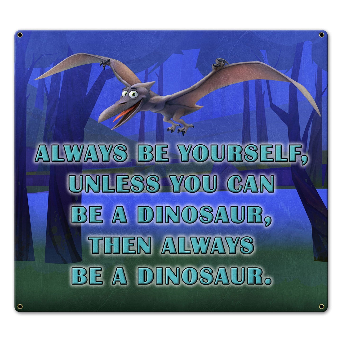 Be Yourself Dinosaur 20 x 18