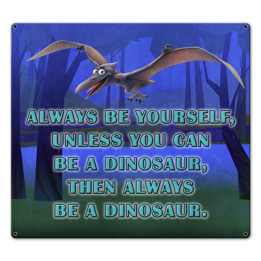 Be Yourself Dinosaur 20 x 18