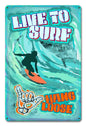Live To Surf 12 x 18
