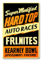 Super Modified Hard Top Kearney Bowl 12 x 18