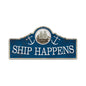 Ship Happens 26 x 12