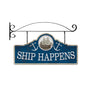 Ship Happens Double Sided W/Hanger 26 x 12