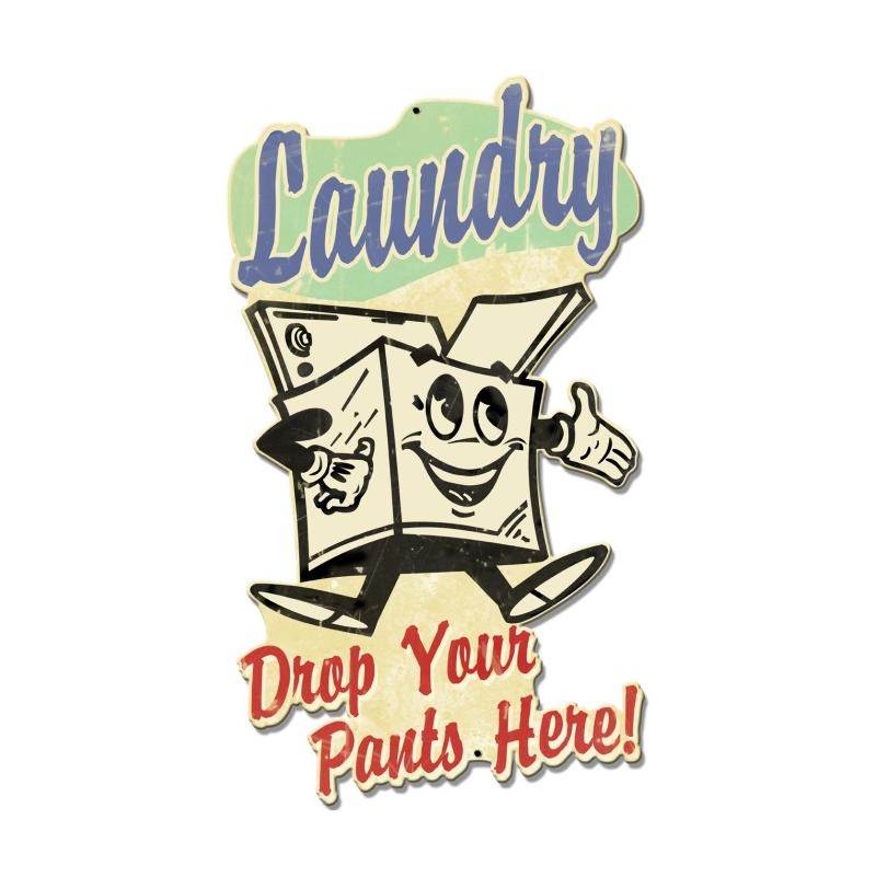 Laundry Drop Your Pants Here 18 x 10
