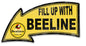 Fill Up With Beeline Arrow 26 x 14