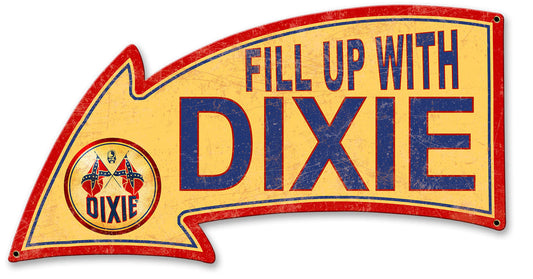 Fill Up With Dixie Arrow 26 x 14