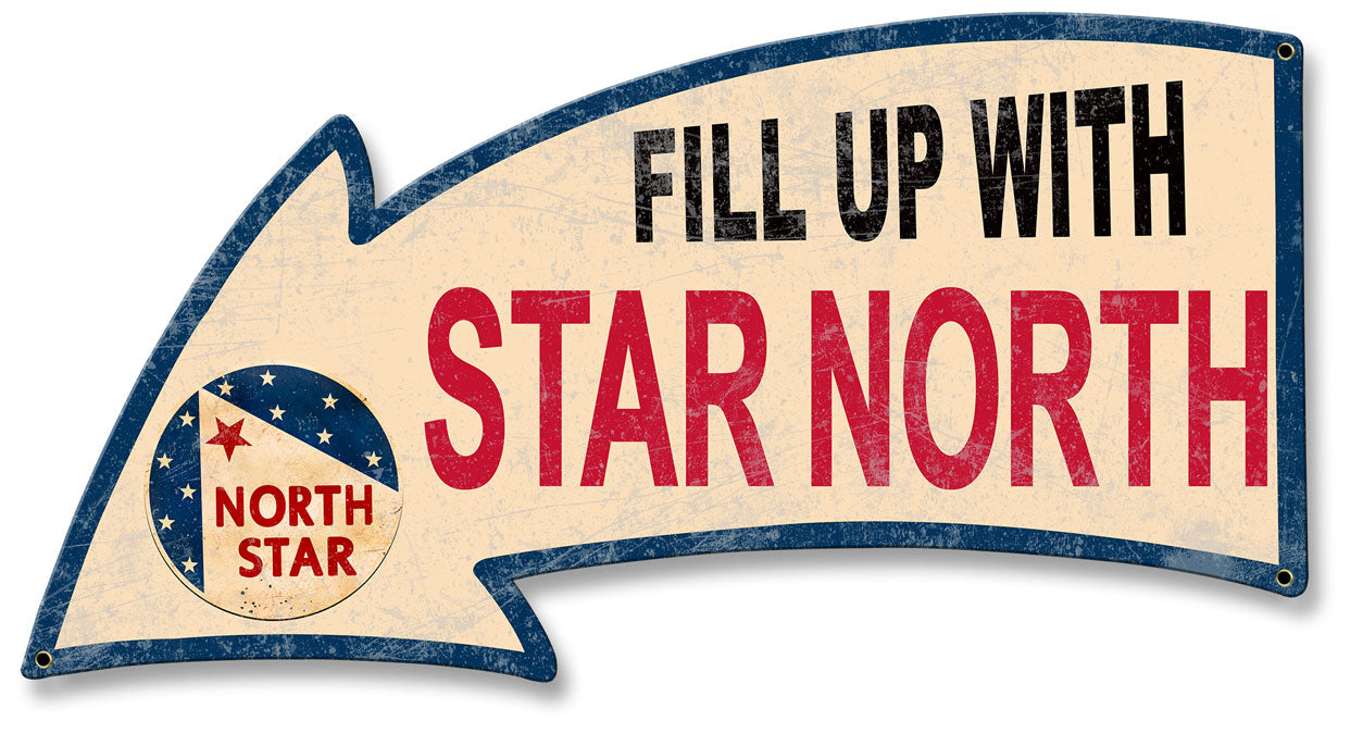 Fill Up With North Star Arrow 26 x 14