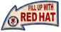 Fill Up With Red Hat Gasoline Arrow 26 x 14